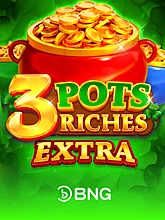 3 Pots Riches Extra: Hold and Win (BNG)
