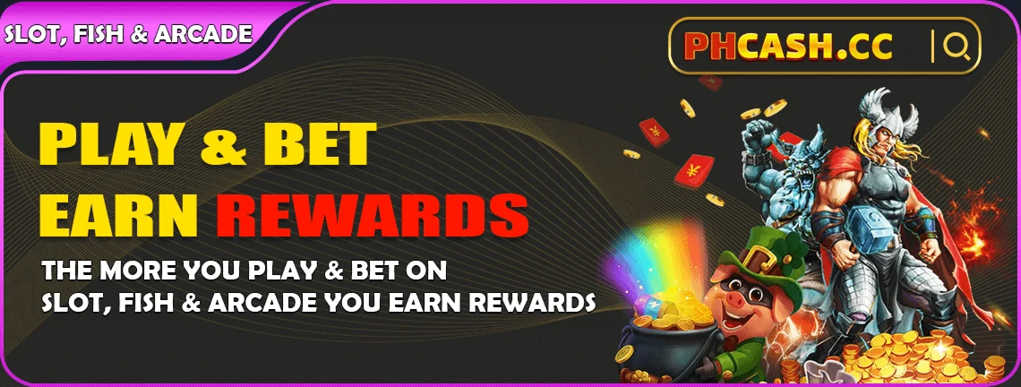 PHCASH bet bonus on slot, fish and arcade — win or lose